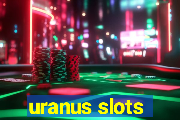 uranus slots